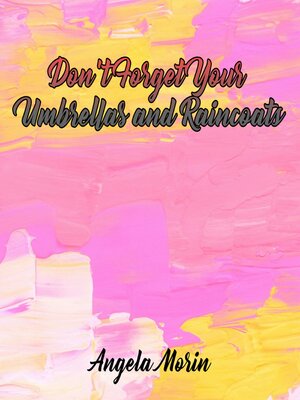 cover image of Don't Forget Your Umbrellas and Raincoats